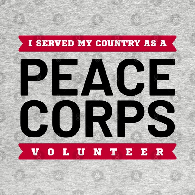 I Served My Country as a Peace Corps Volunteer by e s p y